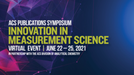 ACS Publications Symposium: Innovation in Measurement Science